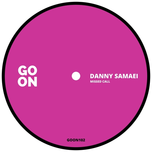 Danny Samaei - Missed Call [GOON102]